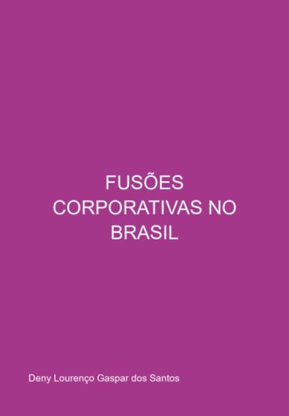 Fusões Corporativas No Brasil (eBook, PDF)