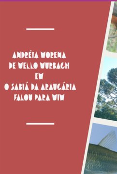 Cover Como Você Sabe Disso? O Sabiá Da Araucária Falou Para Mim... (eBook, ePUB)