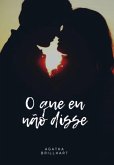O Que Eu Não Disse (eBook, ePUB)