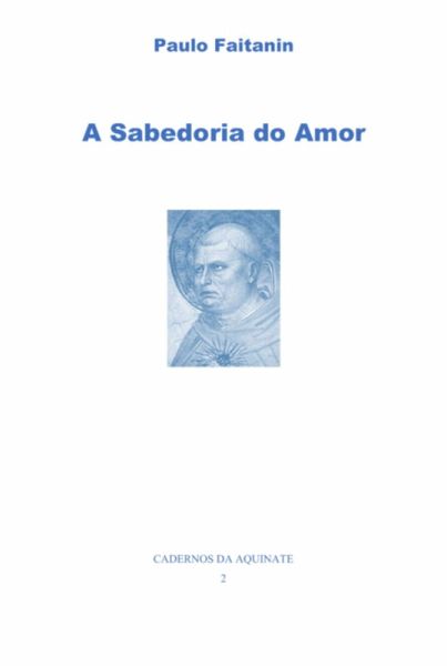 A Sabedoria Do Amor (eBook, ePUB) A Sabedoria Do Amor (eBook, ePUB)