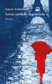 Letzte zärtliche Augenblicke (eBook, ePUB) Letzte zärtliche Augenblicke (eBook, ePUB)