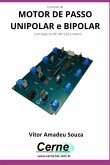 Controle De Motor De Passo Unipolar E Bipolar Com Base No Pic18f1220 E Mikroc (eBook, PDF)