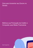 Guia Para Aumentar Seu Escore No Serasa (eBook, ePUB)