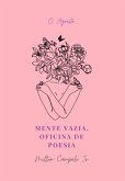 Mente Vazia, Oficina De Poesia (eBook, ePUB) Mente Vazia, Oficina De Poesia (eBook, ePUB)