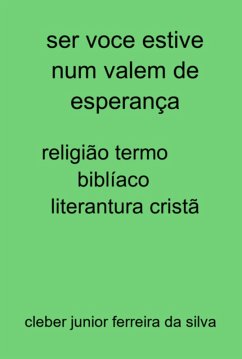 Ser Voce Estive Num Recuso De Esperança (eBook, PDF) - Da Silva, Cleber Junior Ferreira