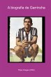 A Biografia De Garrincha (eBook, PDF) - Bild 1