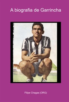 Cover A Biografia De Garrincha (eBook, PDF)
