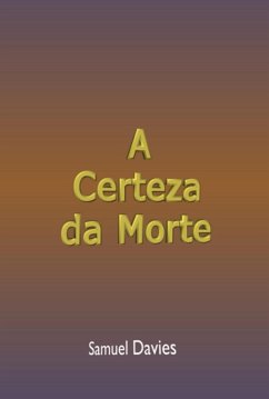 A Certeza Da Morte (eBook, ePUB) - Dutra, Silvio