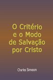 O Critério E O Modo Da Salvação Por Cristo (eBook, ePUB)