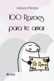 100 Razões Para Te Amar (eBook, PDF)