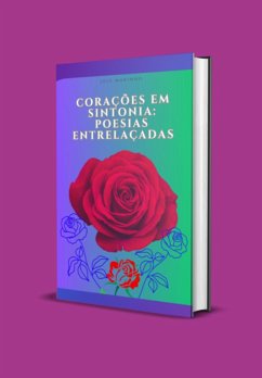 Cover Corações Em Sintonia: Poesias Entrelaçadas (eBook, ePUB)