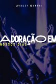 Adoração Em Nossos Dias (eBook, ePUB)