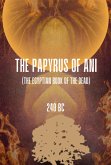 The Papyrus Of Ani (eBook, ePUB)