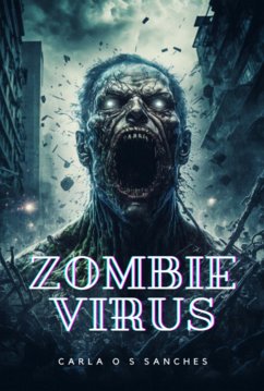 Zombie Virus (eBook, ePUB) - de Sanches, Carla Oliveira Sampaio