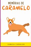 Memórias De Caramelo (eBook, PDF)