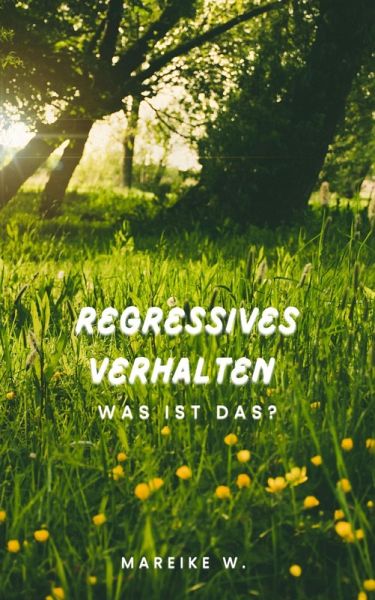 Regressives Verhalten (eBook, ePUB)