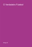 O Verdadeiro Futebol (eBook, PDF)