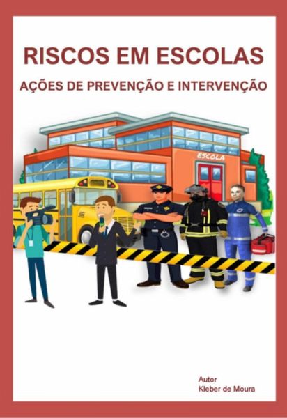 Riscos Em Escolas (eBook, ePUB) Riscos Em Escolas (eBook, ePUB)