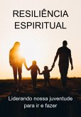 Resiliência Espiritual (eBook, ePUB) Resiliência Espiritual (eBook, ePUB)