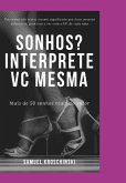 Sonhos? Interprete Você Mesma (eBook, PDF) Sonhos? Interprete Você Mesma (eBook, PDF)