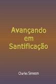 Avançando Em Santificação (eBook, ePUB) Avançando Em Santificação (eBook, ePUB)