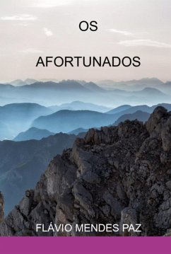 Os Afortunados (eBook, ePUB) - Paz, Flávio Mendes