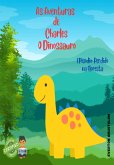 As Aventuras De Charles: O Dinossauro (eBook, ePUB) As Aventuras De Charles: O Dinossauro (eBook, ePUB)