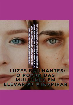 Luzes Brilhantes: O Poder Das Mulheres Em Elevar-se E Inspirar (eBook, ePUB) - Marinho, José