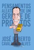 Pensamentos Aleatórios De Um Gerente De Projetos (eBook, ePUB)