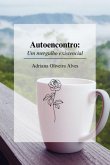 Autoencontro: (eBook, ePUB) Autoencontro: (eBook, ePUB)