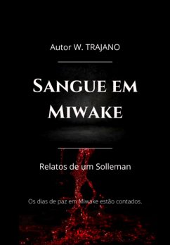 Sangue Em Miwake - Introdução (eBook, ePUB) - Trajano, W.