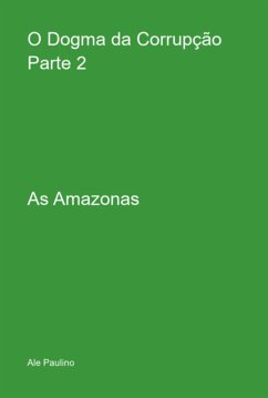 Cover O Dogma Da Corrupção Parte 2 (eBook, PDF)