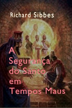 A Segurança Do Santo Em Tempos Maus (eBook, ePUB) - Dutra, Silvio