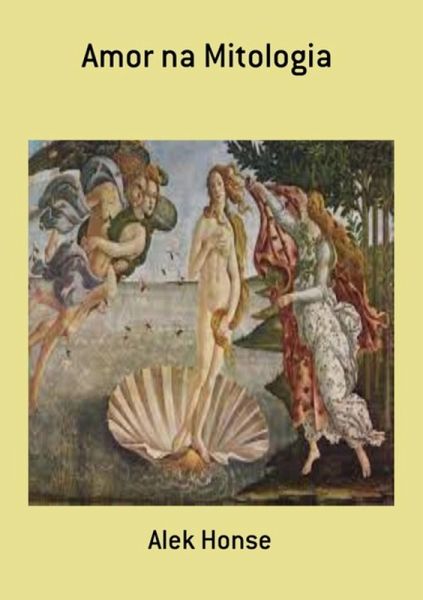 Amor Na Mitologia (eBook, ePUB)
