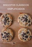 Biscoitos Clássicos Simplificados (eBook, ePUB) Biscoitos Clássicos Simplificados (eBook, ePUB)