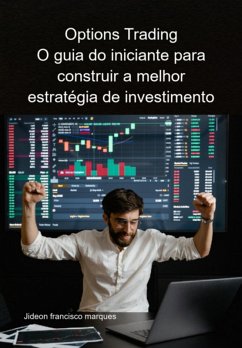 Cover Options Trading O Guia Do Iniciante Para Construir A Melhor Estratégia De Investimento (eBook, ePUB)