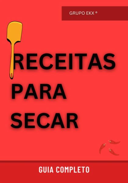 Receitas Para Secar (eBook, ePUB)