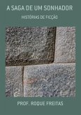 A Saga De Um Sonhador (eBook, PDF)