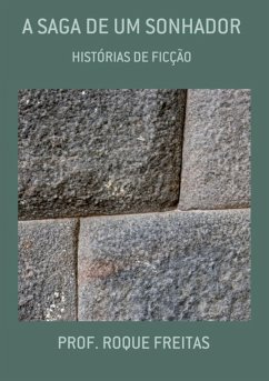Cover A Saga De Um Sonhador (eBook, PDF)