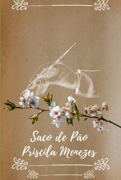 Saco De Pão (eBook, PDF) - Menezes, Priscila