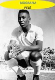 Biografia De Pelé (eBook, ePUB) Biografia De Pelé (eBook, ePUB)