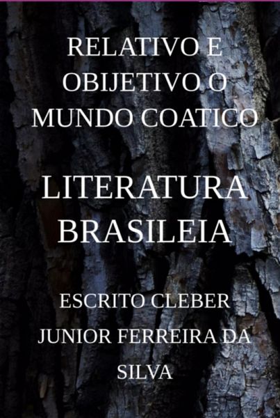 Relativo E Obijetivo O Mundo Coatico (eBook, PDF) Relativo E Obijetivo O Mundo Coatico (eBook, PDF)