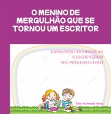 O Menino De Mergulhão Que Se Tornou Um Escritor (eBook, PDF)