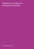 Exercício Do Direito À Educação No Brasil (eBook, PDF)