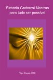 Sintonia Grabovoi Mantras Para Tudo Ser Possível (eBook, PDF)