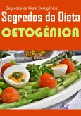 Segredos Da Dieta Cetogênica (eBook, PDF)