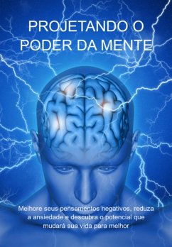 Projetando O Poder Da Mente (eBook, ePUB) - Marques, Jideon Francisco