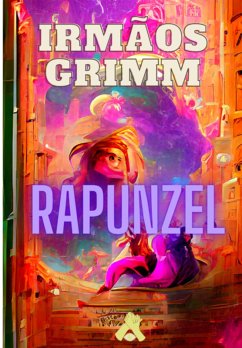 Rapunzel (eBook, ePUB) - Grimm, Irmãos