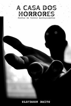 A Casa Dos Horrores (eBook, ePUB) - Brito, Gleydson