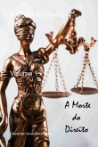A Morte Do Direito (eBook, ePUB) A Morte Do Direito (eBook, ePUB)